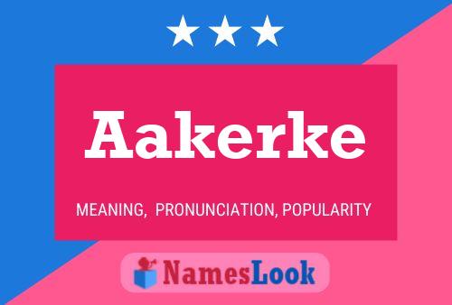 Aakerke 名字海报