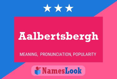 Aalbertsbergh 名字海报