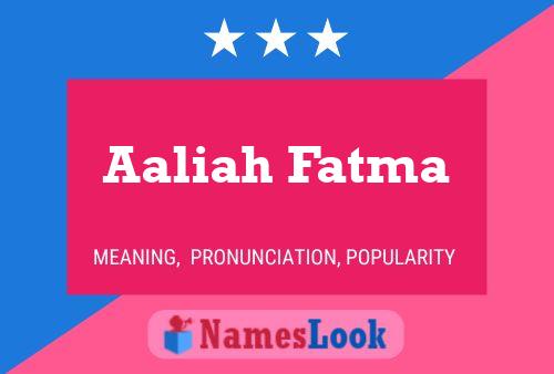 Aaliah Fatma 名字海报