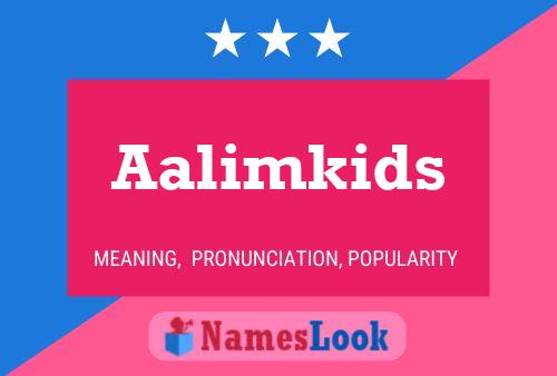 Aalimkids 名字海报