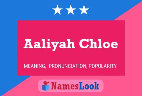 Aaliyah Chloe 名字海报