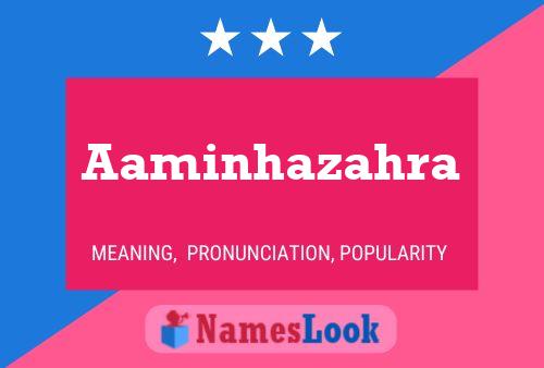 Aaminhazahra 名字海报