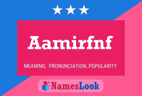 Aamirfnf 名字海报