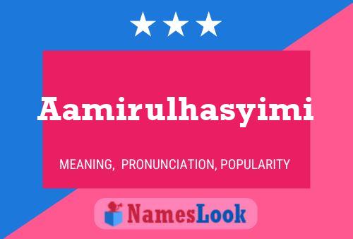 Aamirulhasyimi 名字海报