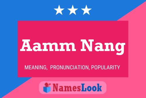 Aamm Nang 名字海报