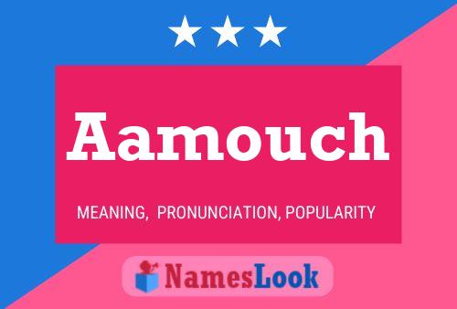 Aamouch 名字海报