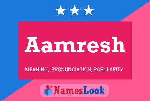 Aamresh 名字海报