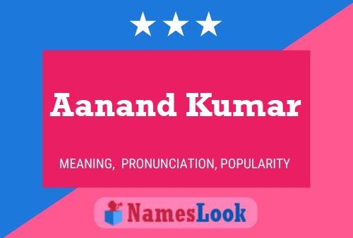 Aanand Kumar 名字海报