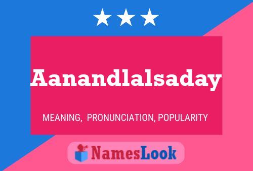 Aanandlalsaday 名字海报