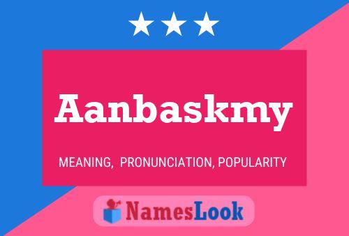 Aanbaskmy 名字海报