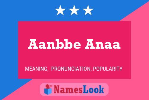 Aanbbe Anaa 名字海报