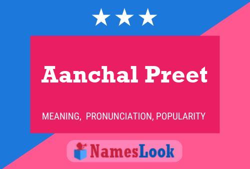 Aanchal Preet 名字海报