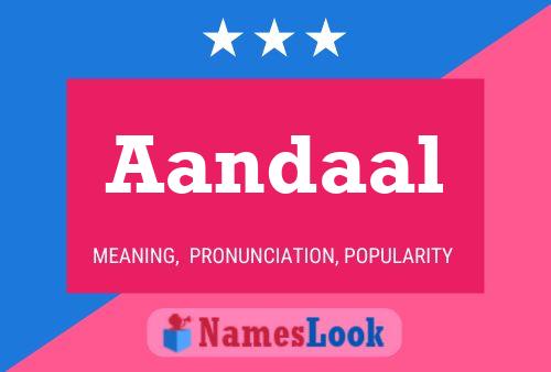 Aandaal 名字海报