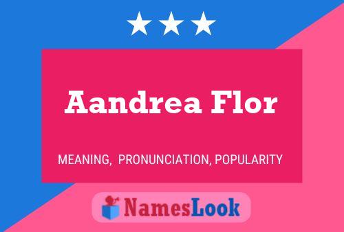 Aandrea Flor 名字海报