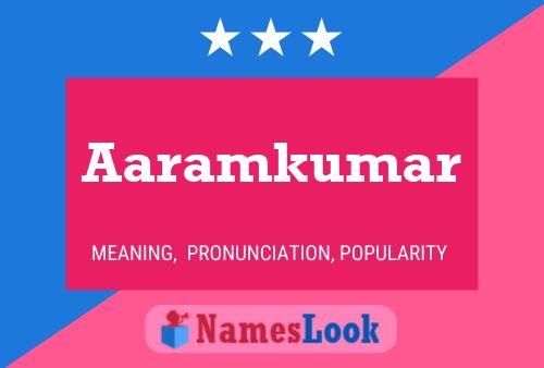 Aaramkumar 名字海报