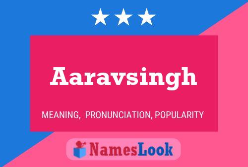 Aaravsingh 名字海报