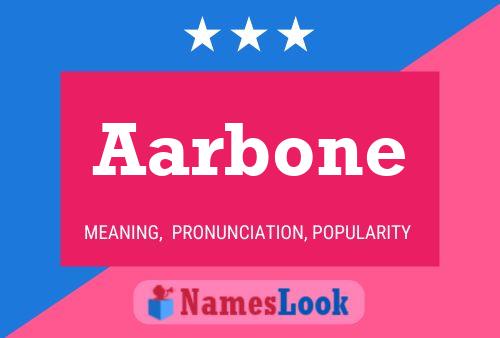 Aarbone 名字海报