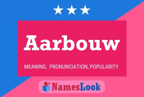 Aarbouw 名字海报