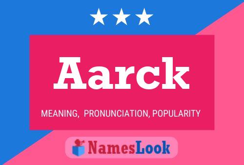 Aarck 名字海报