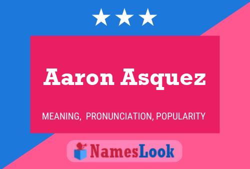 Aaron Asquez 名字海报