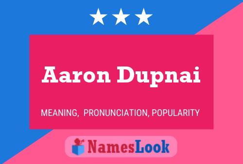 Aaron Dupnai 名字海报