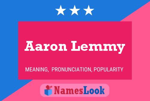 Aaron Lemmy 名字海报