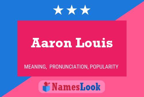 Aaron Louis 名字海报