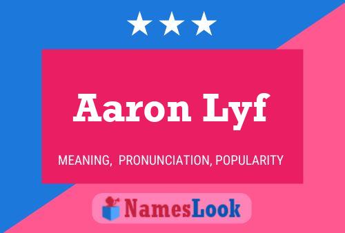 Aaron Lyf 名字海报