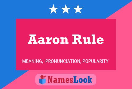 Aaron Rule 名字海报