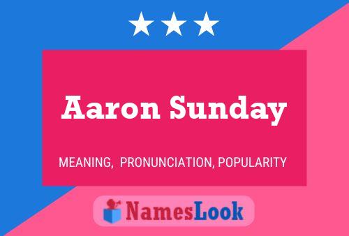 Aaron Sunday 名字海报