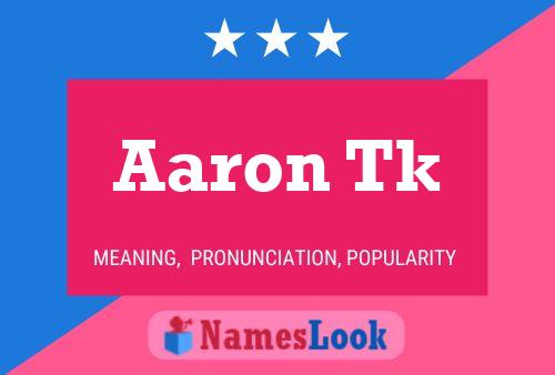 Aaron Tk 名字海报