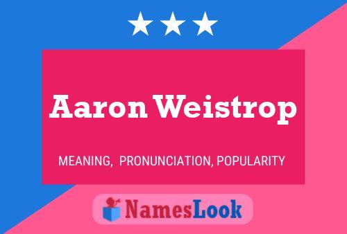 Aaron Weistrop 名字海报