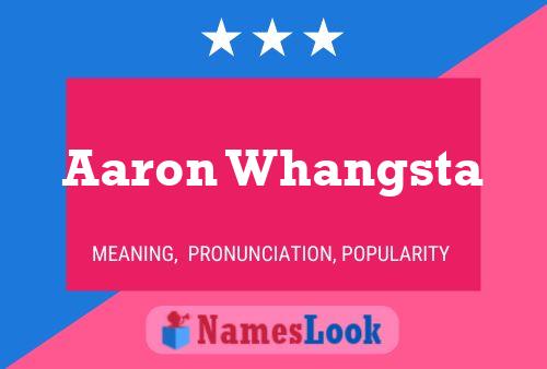 Aaron Whangsta 名字海报