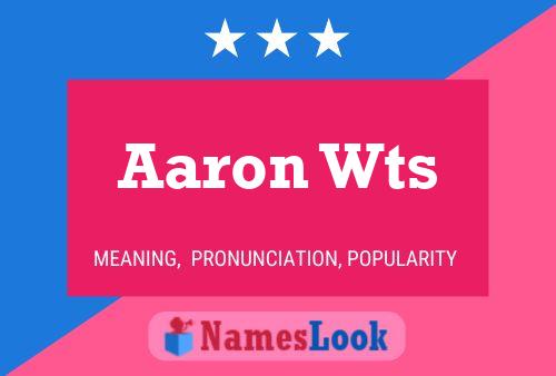 Aaron Wts 名字海报