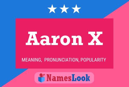 Aaron X 名字海报