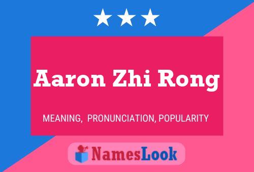 Aaron Zhi Rong 名字海报