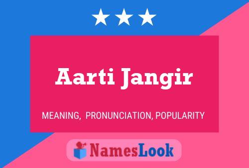 Aarti Jangir 名字海报