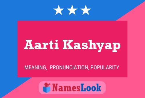 Aarti Kashyap 名字海报