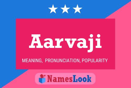 Aarvaji 名字海报