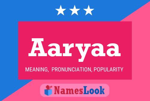 Aaryaa 名字海报