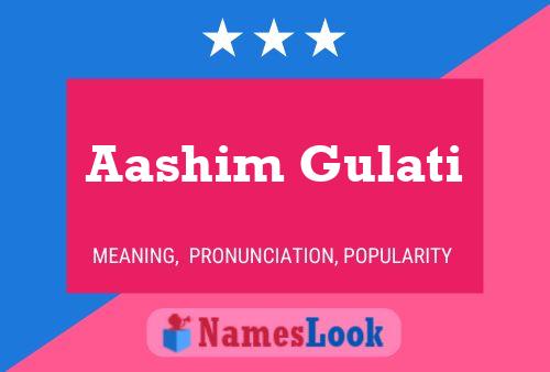 Aashim Gulati 名字海报