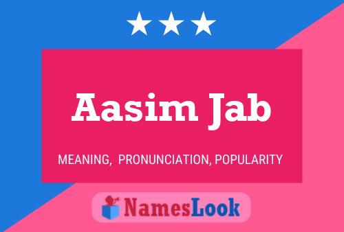 Aasim Jab 名字海报