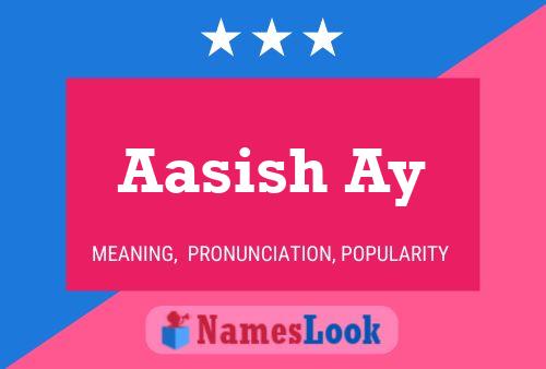 Aasish Ay 名字海报