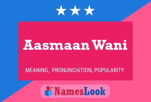 Aasmaan Wani 名字海报