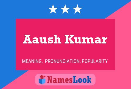 Aaush Kumar 名字海报