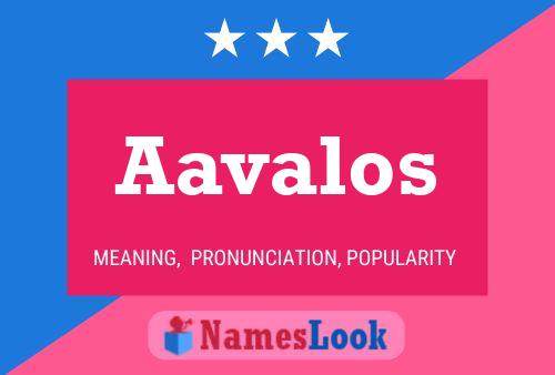 Aavalos 名字海报