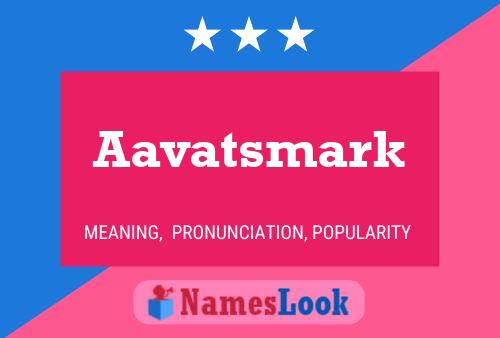 Aavatsmark 名字海报