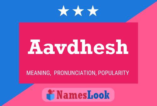 Aavdhesh 名字海报