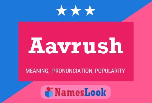 Aavrush 名字海报