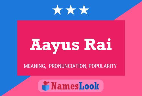 Aayus Rai 名字海报